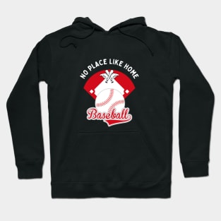 Baseball No Place Like Home motivational design Hoodie